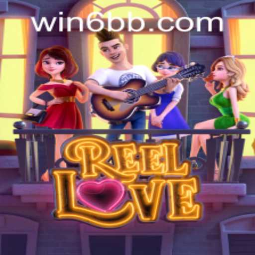Discover the Exciting World of ReelLove and Engage with 6bb PH Login